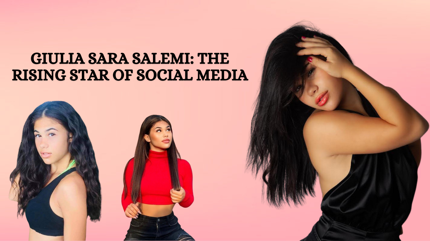 Giulia Sara Salemi: The Rising Star of Social Media